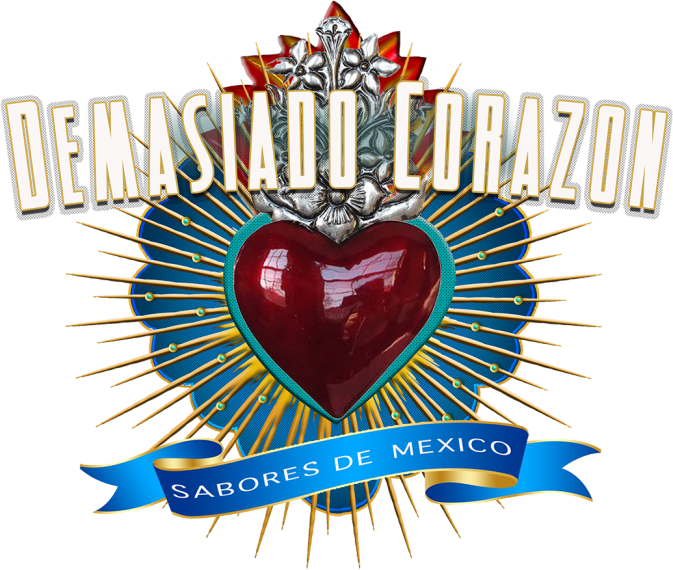 Demasiado Corazón — Sabores de México